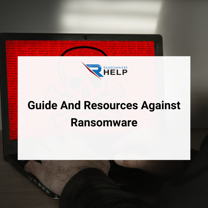 Guide And Resources Against Ransomware