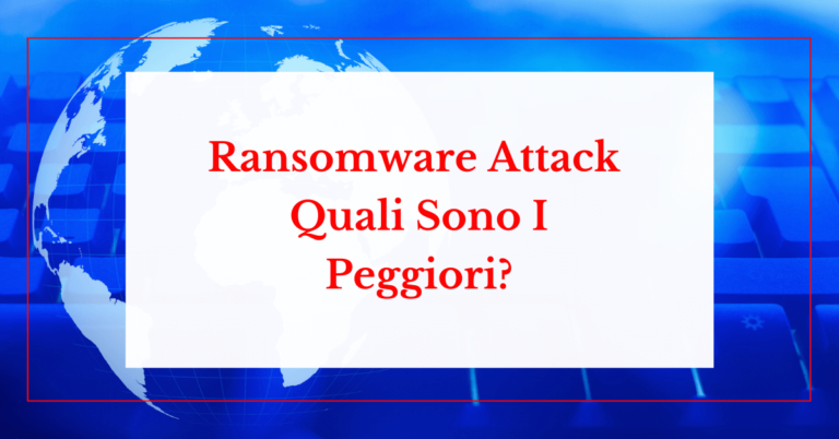 Ransomware Attack Quali Sono I Peggiori Di Tutti I Tempi guida helpransomware