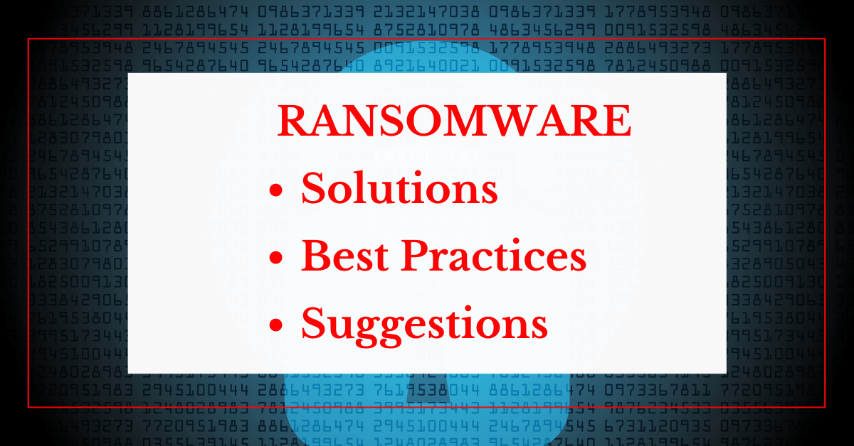 ransomware. solution, best practice, suggestion helpransomware