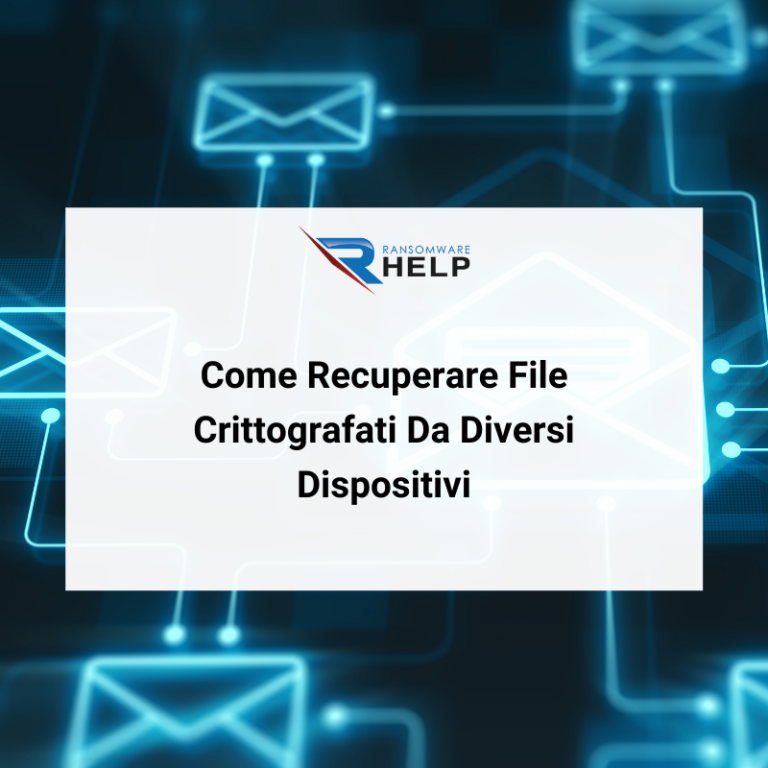 Come Recuperare File Crittografati Da Diversi Dispositivi