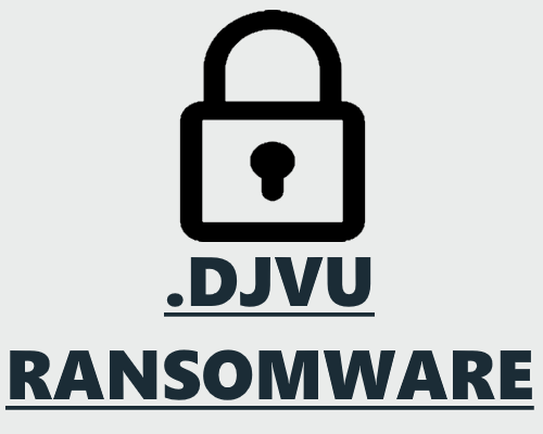 how to remove djvu ransomware 2022