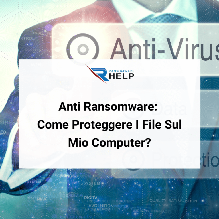 Strumenti Anti Ransomware_ Come Posso Proteggere I File Sul Mio Computer HelpRansomware