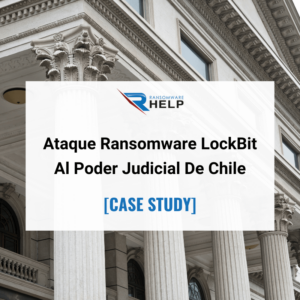 El Ataque Ransomware LockBit Al Poder Judicial De Chile HelpRansomware