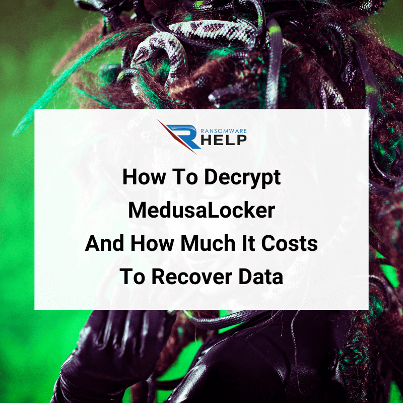 How To Decrypt MedusaLocker And How Much It Costs To Recover Data HelpRansomware