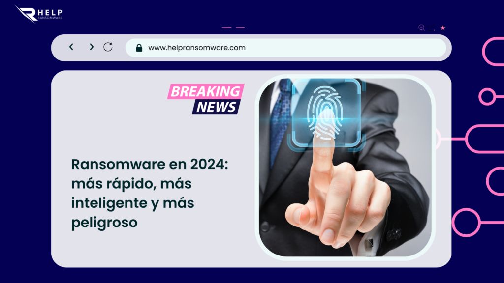 Ransomware en 2024 HelpRansomware